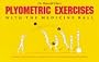 Plyometric Exercises With the Medicine Ball
