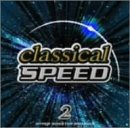 クラシカル・スピード(2)(CCCD)