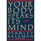 Your Body Speaks Its Mind
