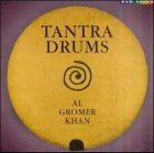 Tantra Drums, 1 Audio-CD - Al Gromer Khan