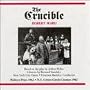 Robert Ward: The Crucible