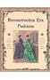 Reconstruction Era Fashions: 350 Sewing, Needlework, and Millinery Patterns 1867-1868
