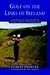 Golf on the Links of Ireland: A Father And His Sons Explore the Coastal Courses of the Emerald Isle