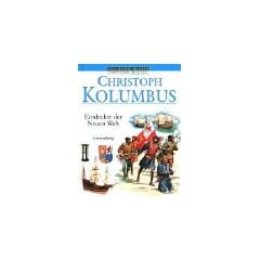 Christoph Kolumbus: Entdecker der Neuen Welt