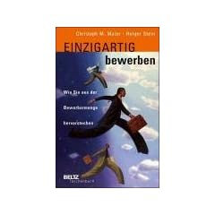 Einzigartig bewerben. Wie Sie aus der Bewerbermenge hervorstechen