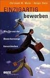 Einzigartig bewerben. Wie Sie aus der Bewerbermenge hervorstechen