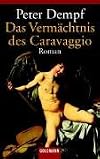 Das Verm\c3\83\c2\a4chtnis des Caravaggio.