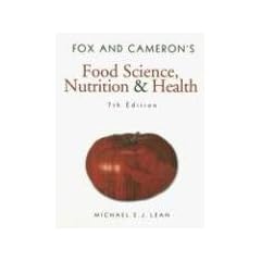 Fox and Cameron's Food Science, Nutrition and Health (Hodder Arnold Publication)