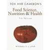 Fox and Cameron's Food Science, Nutrition and Health (Hodder Arnold Publication)