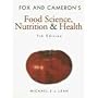 Fox and Cameron's Food Science, Nutrition and Health (Hodder Arnold Publication)