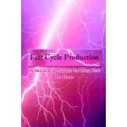 Fast Cycle Production: The Manufacturing Philosophy That Always Works