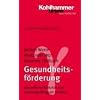 Grundriss Gerontologie: Gesundheitsf�rderung: K�rperliche Aktivit�t und Leistungsf�higkeit im Alter: Bd 12
