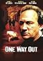 One Way Out
