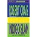 Indigo Slam (Elvis Cole/Joe Pike Series)