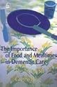 The Importance of Food and Mealtimes in Dementia Care: The Table is Set