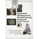 Dunkelfeld Blutdiagnostik, Bioelektronische Diagnostik nach Vincent