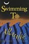 Swimming to Atlantis: A Novel