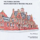 Victoria Baths: Manchester's Water Palace
