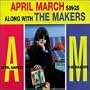 April March Sings Along with the Makers