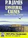 Unnatural Causes (Adam Dagliesh Mystery Series #3)