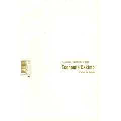 Economie Eskimo : Le r�ve de Zappa