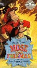 Mose the Fireman [VHS]
