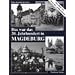 Das war das 20. Jahrhundert in Magdeburg: Das Buch zur Serie der 'Volksstimme'