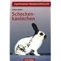 Scheckenkaninchen: Expertenwissen Rassekaninchenzucht