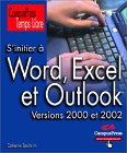 S'initier � Word, Excel, Outlook et Money