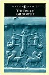 The Epic of Gilgamesh Publisher: Penguin Classics