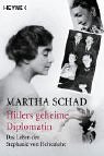 Hitlers geheime Diplomatin. Das Leben der Stephanie von Hohenlohe - Martha Schad
