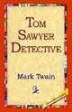 Tom Sawyer, Detective