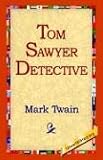 Tom Sawyer, Detective