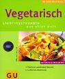 Vegetarisch - GU K&uuml;chenRatgeber - Marlisa Szwillus