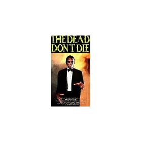 Dead Don't Die [VHS]