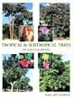 Tropical & Subtropical Trees: An Encyclopedia