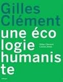 Gilles Cl�ment : Une �cologie humaniste