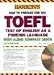 How to Prepare for the TOEFL with Audio CDs (Barron's How to Prepare for the Toefl Test of English As a Foreign Language) by Pamela Sharpe Ph.D. ISBN 0764175769
