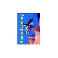 Hanteltraining: Mit Compound Moves. Alles �ber Ausr�stung, Technik, Training und Gesundheit