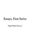 Essays, First Series