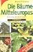 Book Die Baume Mitteleuropas (the Trees of Central Europe): Welche Blatt Ist Das? (Which Leaf is That?)