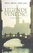 Legende Venedig: Portr�t einer Stadt