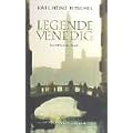 Legende Venedig: Portr�t einer Stadt
