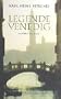 Legende Venedig: Portr�t einer Stadt