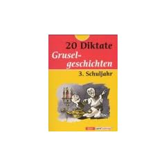 20 Diktate, neue Rechtschreibung, Gruselgeschichten, 3. Schuljahr