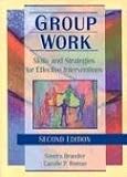 Group Work: Skills and Strategies for Effective Interventions (Haworth Social Work Practice,) (Haworth Social Work Practice,)