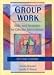 Group Work: Skills and Strategies for Effective Interventions (Haworth Social Work Practice,) (Haworth Social Work Practice,)