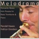 Melodrama: Romantic Music From Russia Bass Trombon
