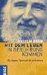Mit dem Leben in Ber�hrung kommen: Die eigene Spiritualit�t entdecken. Enth�lt die Titel: Selbstwert entwickeln - Ohnmacht meistern, Geborgenheit finden - Rituale feiern