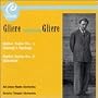 Gliere Conducts Gliere: Ballet Suites 1 & 2